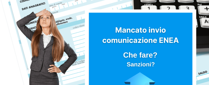 Mancanto invio comunicazione ENEA